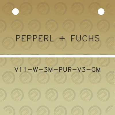 pepperl-fuchs-v11-w-3m-pur-v3-gm