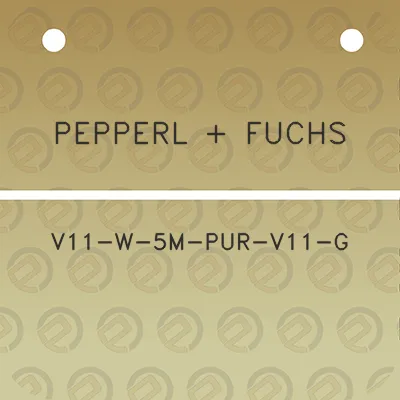 pepperl-fuchs-v11-w-5m-pur-v11-g