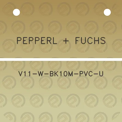 pepperl-fuchs-v11-w-bk10m-pvc-u