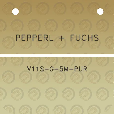 pepperl-fuchs-v11s-g-5m-pur