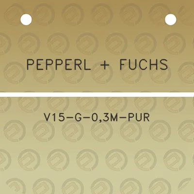 pepperl-fuchs-v15-g-03m-pur