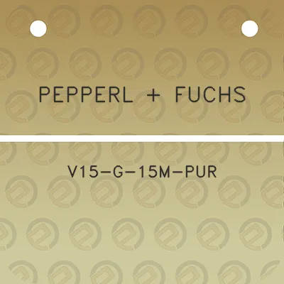 pepperl-fuchs-v15-g-15m-pur