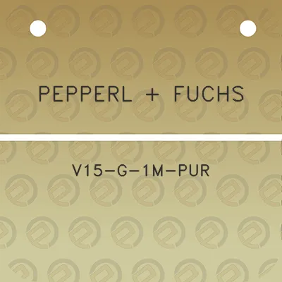 pepperl-fuchs-v15-g-1m-pur