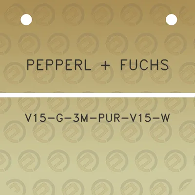 pepperl-fuchs-v15-g-3m-pur-v15-w