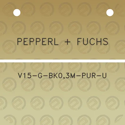 pepperl-fuchs-v15-g-bk03m-pur-u