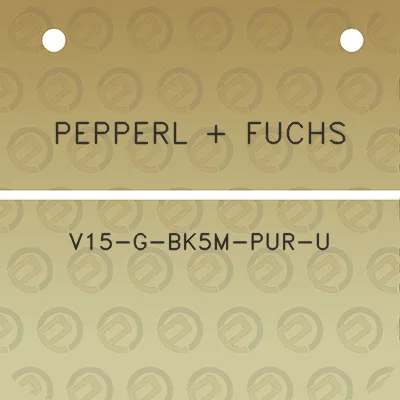 pepperl-fuchs-v15-g-bk5m-pur-u