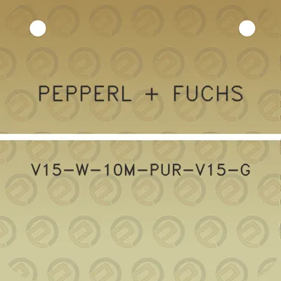 pepperl-fuchs-v15-w-10m-pur-v15-g