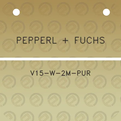 pepperl-fuchs-v15-w-2m-pur