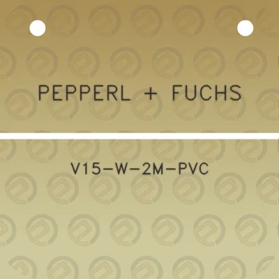 pepperl-fuchs-v15-w-2m-pvc