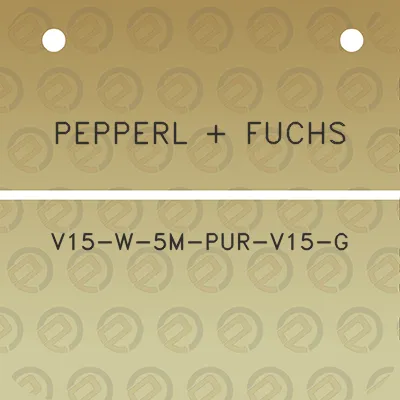 pepperl-fuchs-v15-w-5m-pur-v15-g