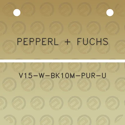 pepperl-fuchs-v15-w-bk10m-pur-u