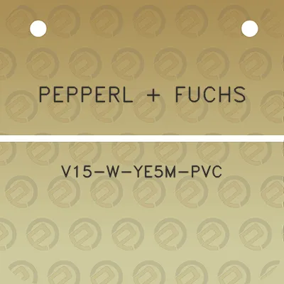 pepperl-fuchs-v15-w-ye5m-pvc