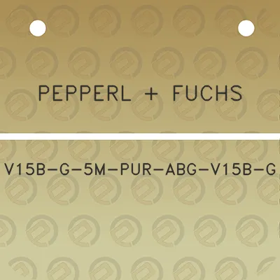 pepperl-fuchs-v15b-g-5m-pur-abg-v15b-g