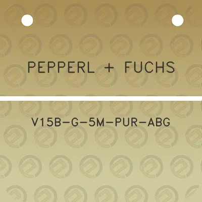 pepperl-fuchs-v15b-g-5m-pur-abg