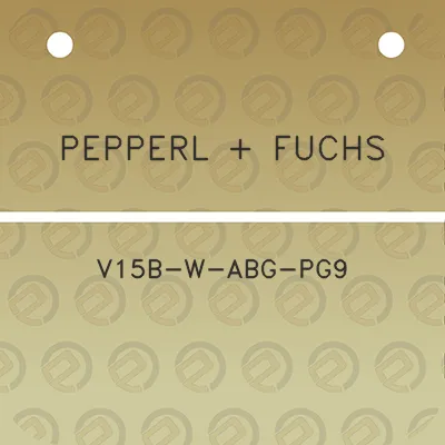 pepperl-fuchs-v15b-w-abg-pg9