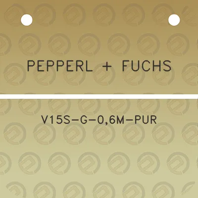 pepperl-fuchs-v15s-g-06m-pur