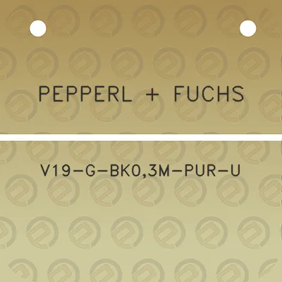 pepperl-fuchs-v19-g-bk03m-pur-u