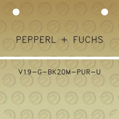 pepperl-fuchs-v19-g-bk20m-pur-u