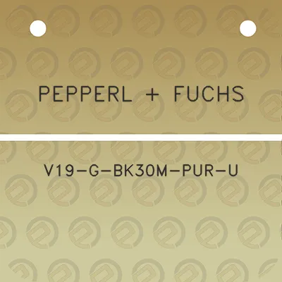 pepperl-fuchs-v19-g-bk30m-pur-u