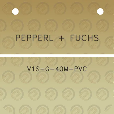 pepperl-fuchs-v1s-g-40m-pvc