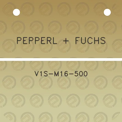 pepperl-fuchs-v1s-m16-500