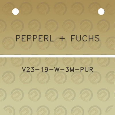 pepperl-fuchs-v23-19-w-3m-pur