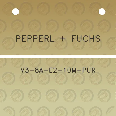 pepperl-fuchs-v3-8a-e2-10m-pur