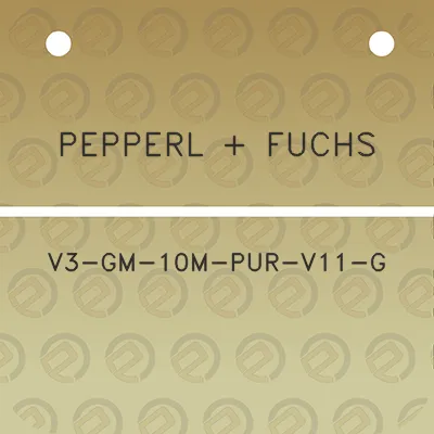 pepperl-fuchs-v3-gm-10m-pur-v11-g