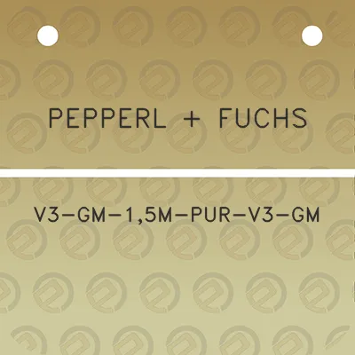 pepperl-fuchs-v3-gm-15m-pur-v3-gm