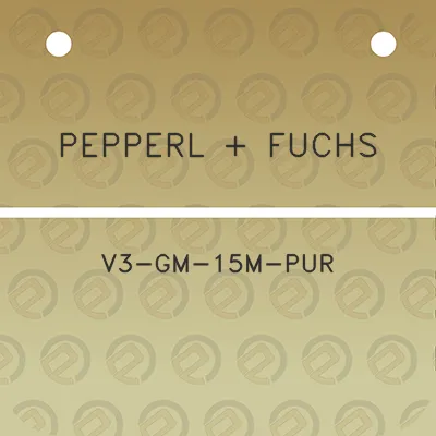 pepperl-fuchs-v3-gm-15m-pur