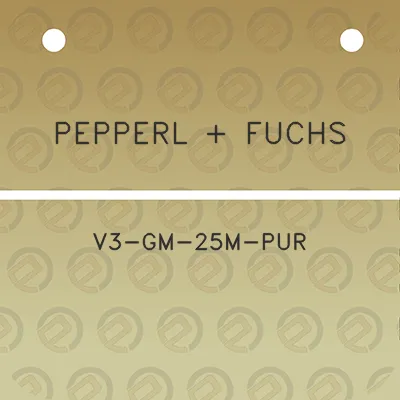 pepperl-fuchs-v3-gm-25m-pur