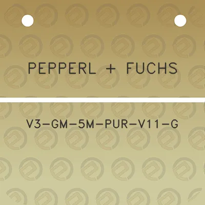 pepperl-fuchs-v3-gm-5m-pur-v11-g