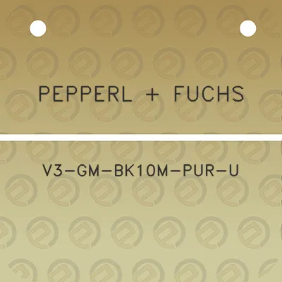 pepperl-fuchs-v3-gm-bk10m-pur-u