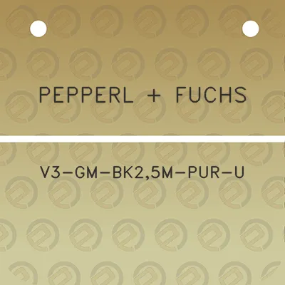 pepperl-fuchs-v3-gm-bk25m-pur-u