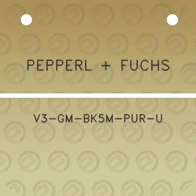 pepperl-fuchs-v3-gm-bk5m-pur-u