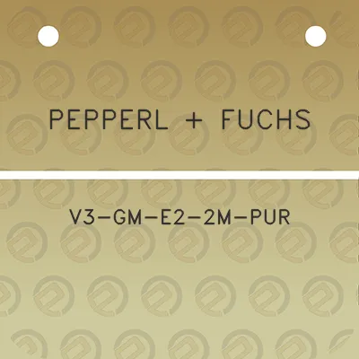 pepperl-fuchs-v3-gm-e2-2m-pur