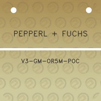 pepperl-fuchs-v3-gm-or5m-poc