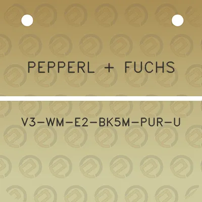 pepperl-fuchs-v3-wm-e2-bk5m-pur-u