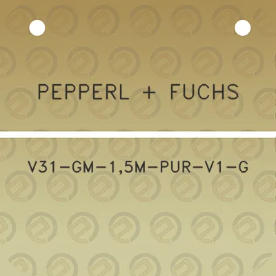 pepperl-fuchs-v31-gm-15m-pur-v1-g