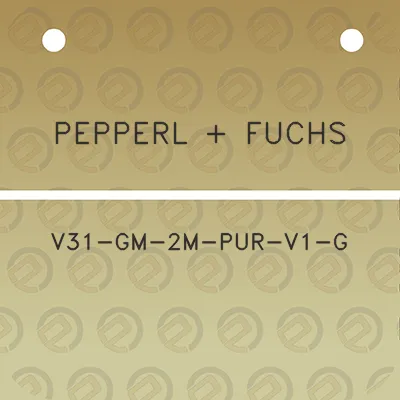 pepperl-fuchs-v31-gm-2m-pur-v1-g