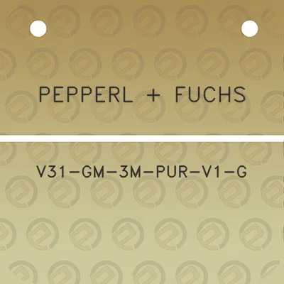 pepperl-fuchs-v31-gm-3m-pur-v1-g