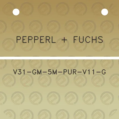 pepperl-fuchs-v31-gm-5m-pur-v11-g