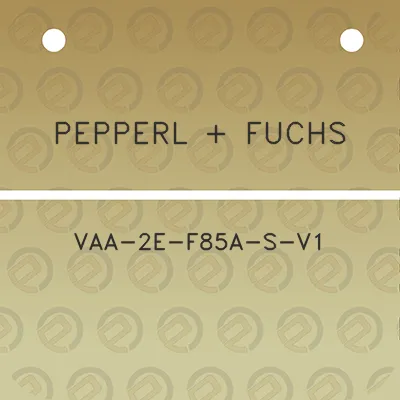 pepperl-fuchs-vaa-2e-f85a-s-v1