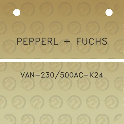 pepperl-fuchs-van-230500ac-k24