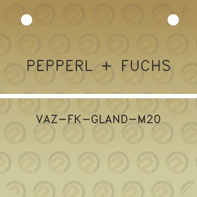 pepperl-fuchs-vaz-fk-gland-m20