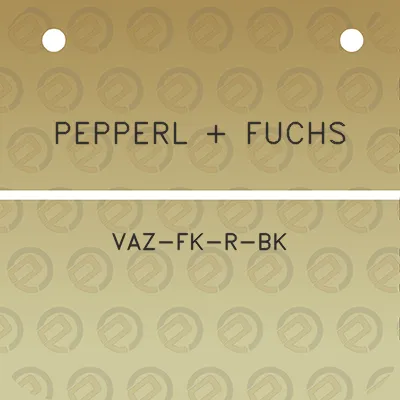 pepperl-fuchs-vaz-fk-r-bk