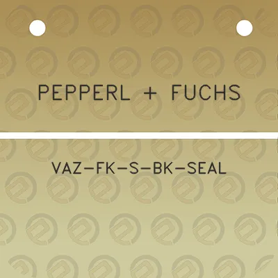 pepperl-fuchs-vaz-fk-s-bk-seal