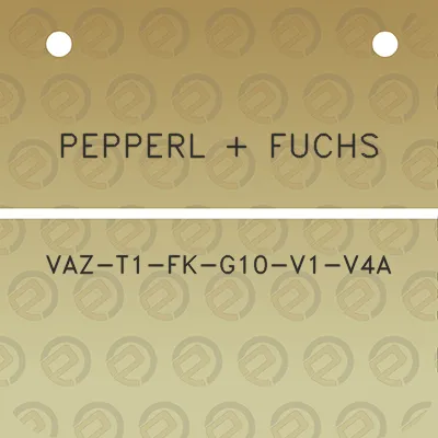 pepperl-fuchs-vaz-t1-fk-g10-v1-v4a