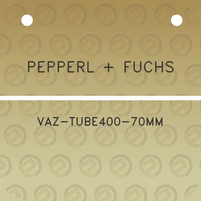 pepperl-fuchs-vaz-tube400-70mm