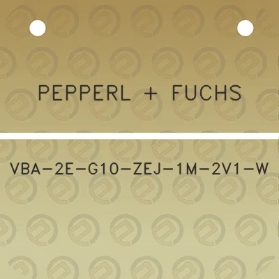 pepperl-fuchs-vba-2e-g10-zej-1m-2v1-w